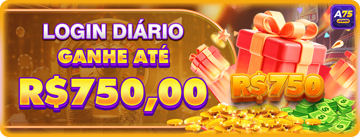 LOGIN DIARIO GANHE ATE R$750,00