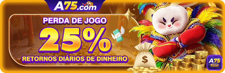 PERDA DE JOGO 25% RETORNOS DIARIOS DE DINHEIRO